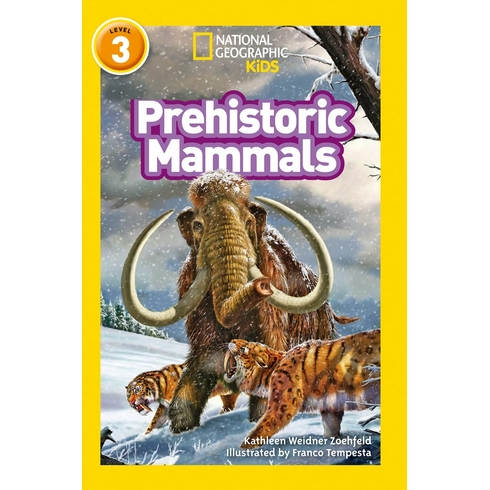 Prehistoric Mammals (Readers 3) Kathleen Weidner Zoehfeld