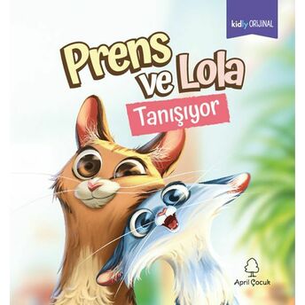 Prens Ve Lola Tanışıyor Kidly