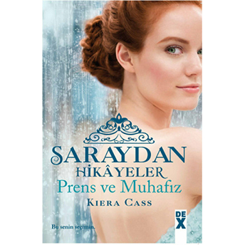 Prens Ve Muhafız - Saraydan Hikayeler Kiera Cass