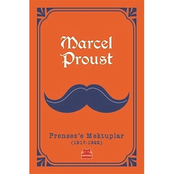 Prenses’e Mektuplar Marcel Proust