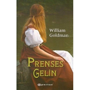 Prenses Gelin William Goldman