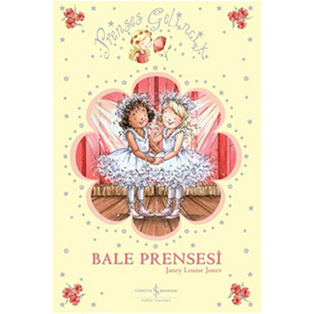 Prenses Gelincik - Bale Prensesi Janey Louise Jones