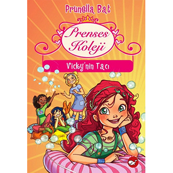 Prenses Koleji 1 - Vicky'nin Tacı Prunella Bat