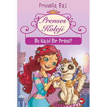 Prenses Koleji 2 - Bu Nasıl Bir Prens? Prunella Bat