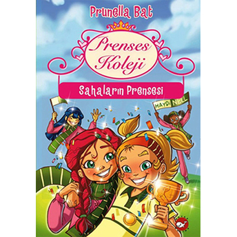 Prenses Koleji 3 - Sahaların Prensesi Prunella Bat