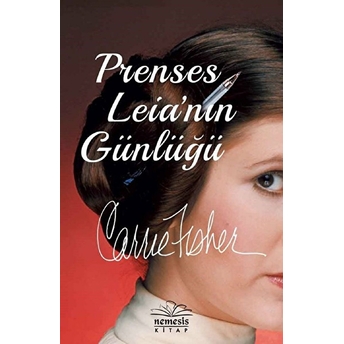 Prenses Leia’nın Günlüğü (Ciltli) Carrie Fisher