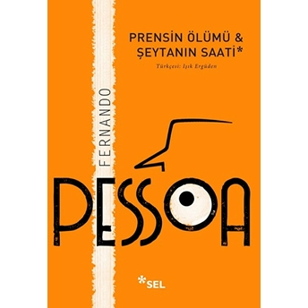 Prensin Ölümü & Şeytanın Saati Fernando Pessoa