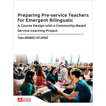 Preparing Pre-Service Teachers For Emergent Bilinguals Tuba Arabacı Atlamaz