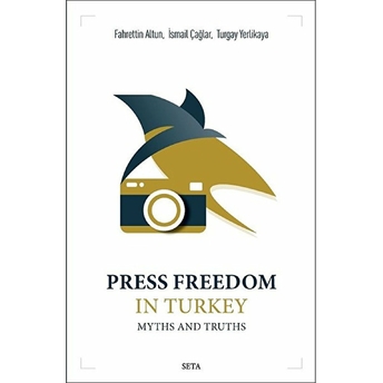 Press Freedom In Turkey Myths And Truths