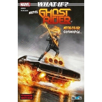 Presstij Kitap What If? Marvel Ghost Rider Ile Metalciliğe Soyunursa - 50 Cent