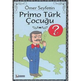 Primo Türk Çocuğu Ömer Seyfettin