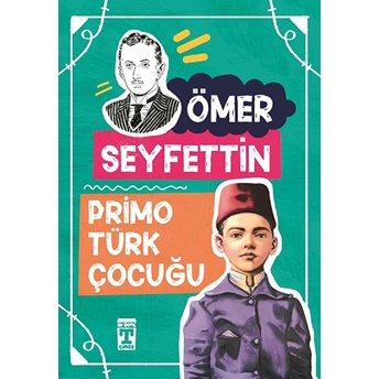 Primo Türk Çocuğu Ömer Seyfettin