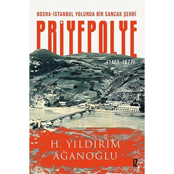 Priyepolye - H. Yıldırım Ağanoğlu