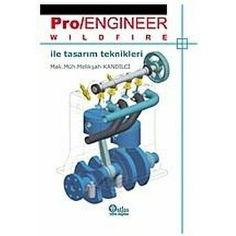 Pro Engineer Ile Tasarım Teknikleri Melikşah Kandilci