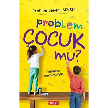 Problem Çocuk Mu? Serdal Seven