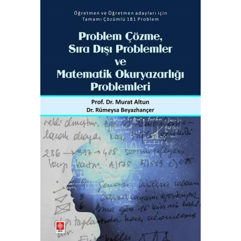 Problem Çözme Sıra Dışı Problemler Ve Matematik Okuryazarlığı Problemleri Murat Altun