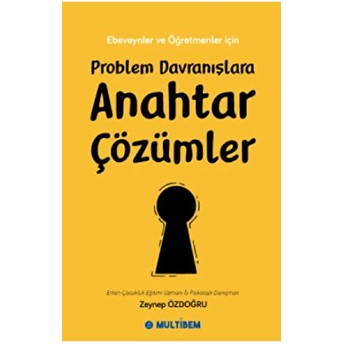 Problem Davranışlara Anahtar Çözümler Zeynep Özdoğru