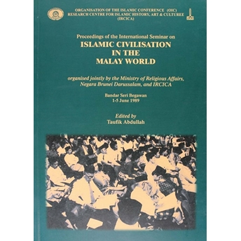 Proceedings Of The International Seminar On Islamic Civilisation In The Malay World (Ingilizce) Kolektif