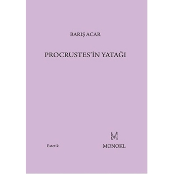 Procrustes'in Yatağı Barış Acar