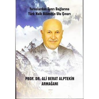 Prof. Dr. Ali Berat Alptekin Armağanı Kolektif