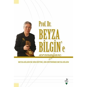 Prof. Dr. Beyza Bilgin’e Armağan Mualla Selçuk, Cemal Tosun, Recai Doğan