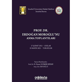 Prof. Dr. Erdoğan Moroğlu'nu Anma Toplantıları - Elif Oğuz (Ciltli)