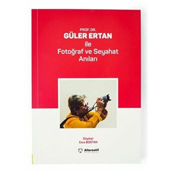 Prof.dr.güler Ertan Ile Fotoğraf Ve Seyahat Anıları Esra Bostan