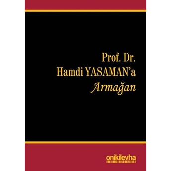 Prof. Dr. Hamdi Yasaman'A Armağan Ciltli Kolektif