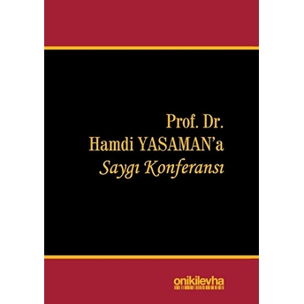 Prof. Dr. Hamdi Yasaman'a Saygı Konferansı