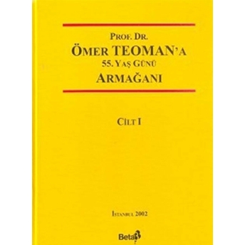 Prof. Dr. Ömer Teoman’a 55. Yaş Günü Armağanı (2 Cilt Takım) Ciltli Kolektif