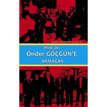 Prof. Dr. Önder Göçgün'E Armağan Cilt1 Ciltli Metin Türktaş