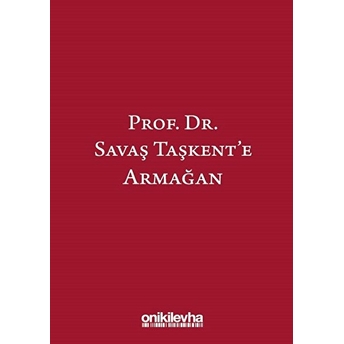 Prof. Dr. Savaş Taşkent'E Armağan Kübra Doğan Yenisey