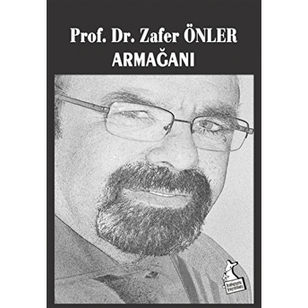 Prof. Dr. Zafer Önler Armağanı Zafer Önler