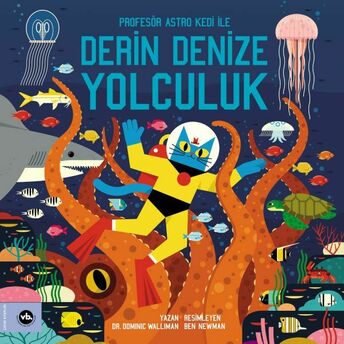 Profesör Astro Kedi Ile Derin Denize Yolculuk Dr. Dominic Walliman