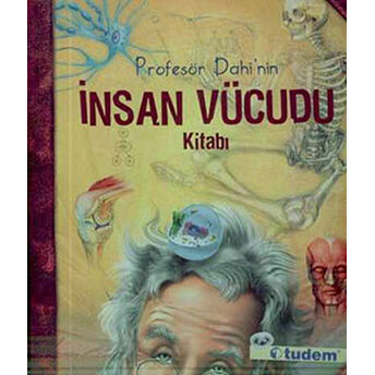 Profesör Dahi’nin Insan Vücudu Kitabı Ciltli Kolektif