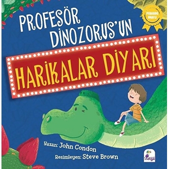 Profesör Dinozorus’un Harikalar Diyarı John Condon