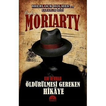 Profesör Moriarty 2 - Öldürülmesi Gereken Hikaye Kim Newman