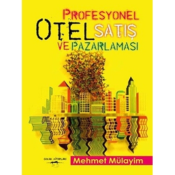 Profesyonel Otel Satış Ve Pazarlaması Mehmet Mülayim