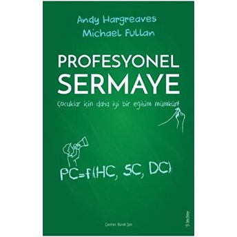 Profesyonel Sermaye Andy Hargreaves,Michael Fullan