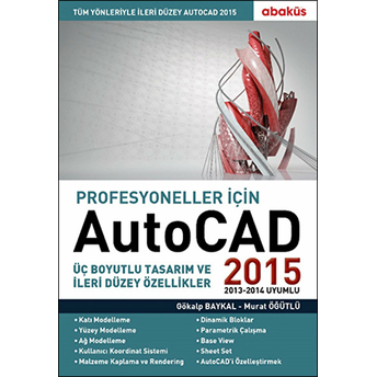 Profesyoneller Için Autocad 2015 Gökalp Baykal