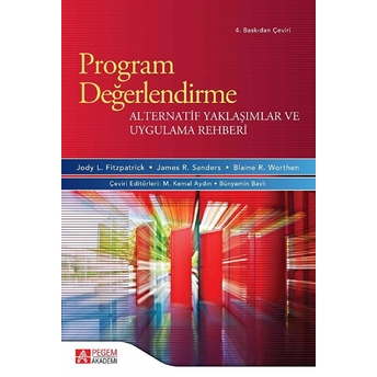 Program Değerlendirme: Alternatif Yaklaşımlar Ve Uygulama Rehberi - M. Kemal Aydın