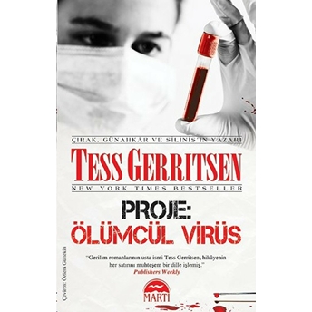 Proje: Ölümcül Virüs Tess Gerritsen