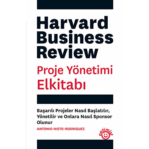 Proje Yönetimi Elkitabı - Harvard Busıness Review Press