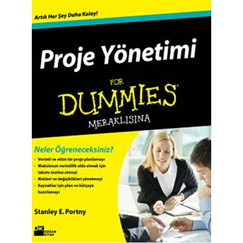 Proje Yönetimi - For Dummies Meraklısına Stanley E. Portny