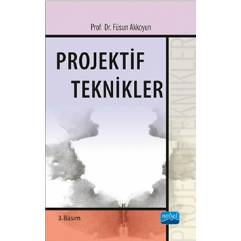 Projektif Teknikleri Füsun Akkoyun