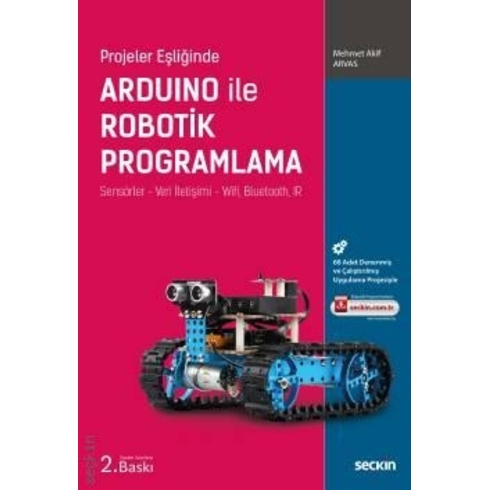 Projeler Eşliğinde Arduino Ile Robotik Programlama - Mehmet Akif Arvas