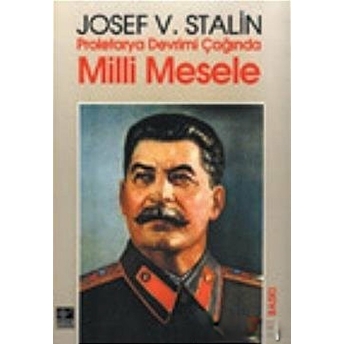 Proletarya Devrimi Çağında Milli Mesele Josef V. Stalin