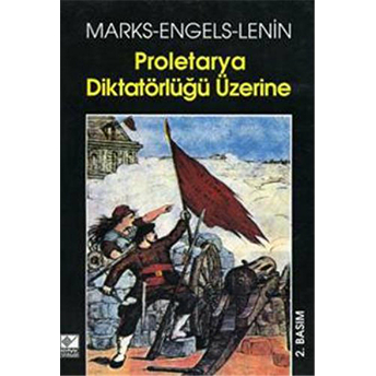 Proletarya Diktatörlüğü Üzerine Friedrich Engels