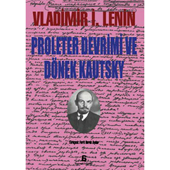 Proleter Devrimi Ve Dönek Kautsky Vladimir Ilyiç Lenin