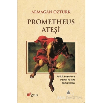 Prometheus Ateşi Armağan Öztürk